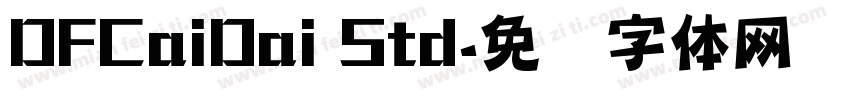 DFCaiDai Std字体转换